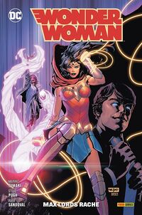 Wonder Woman 16: Max Lords Rache  - Klickt hier für die große Abbildung zur Rezension