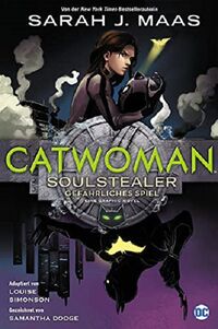 Catwoman: Soulstealer – Gefährliches Spiel - Klickt hier für die große Abbildung zur Rezension