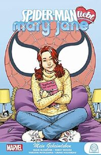 Spider Man liebt Mary Jane: Mein Geheimleben - Klickt hier für die große Abbildung zur Rezension