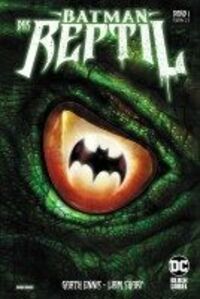 Batman: Das Reptil 1 - Klickt hier für die große Abbildung zur Rezension