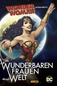 Wonder Woman präsentiert die wunderbaren Frauen dieser Welt - Klickt hier für die große Abbildung zur Rezension