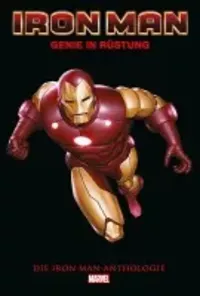 Iron Man: Genie in Rüstung - Die Iron Man-Anthologie - Klickt hier für die große Abbildung zur Rezension
