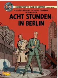Die Abenteuer von Blake und Mortimer 26: Acht Stunden in Berlin - Klickt hier für die große Abbildung zur Rezension