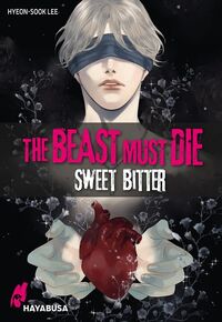 The Beast must die: Sweet Bitter  - Klickt hier für die große Abbildung zur Rezension