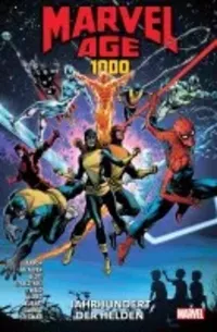 Marvel Age 1000: Jahrhundert der Helden - Klickt hier für die große Abbildung zur Rezension