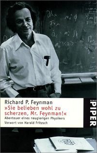 Sie belieben wohl zu scherzen, Mister Feynman! - Klickt hier für die große Abbildung zur Rezension