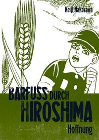 Barfuss durch Hiroshima 4 - Klickt hier für die große Abbildung zur Rezension