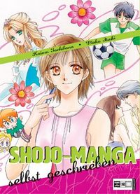 Shojo-Manga selbst geschrieben - Klickt hier für die große Abbildung zur Rezension