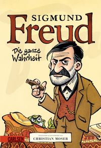 Sigmund Freud - Die ganze Wahrheit - Klickt hier für die große Abbildung zur Rezension