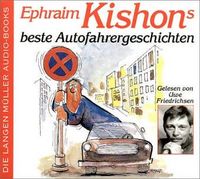 Hörbuch: Ephraim Kishons beste Autofahrer Geschichten - Klickt hier für die große Abbildung zur Rezension